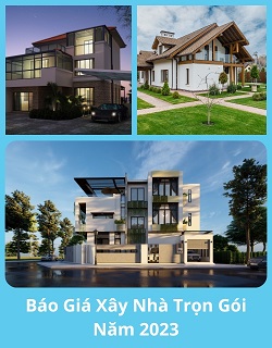 Báo giá xây nhà trọn gói