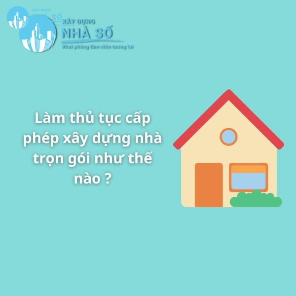 Làm thủ tục cấp phép xây dựng nhà